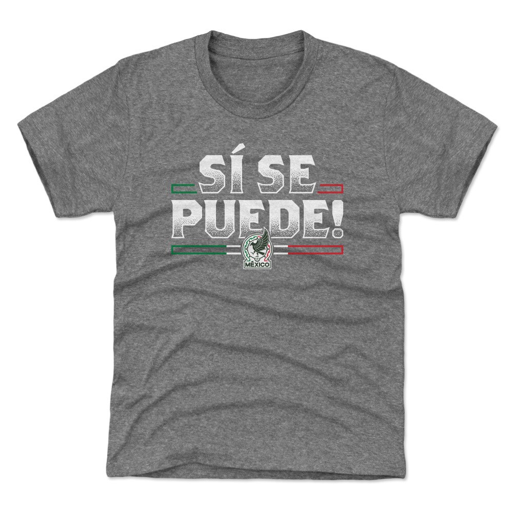 mexico national team 500 level youth si se puede t-shirt – gray Collection | Australia Football Jerseys And World Cup Kits